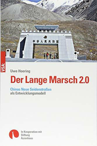 Der Lange Marsch 2.0: Chinas Neue Seidenstraßen als Entwicklungsmodell