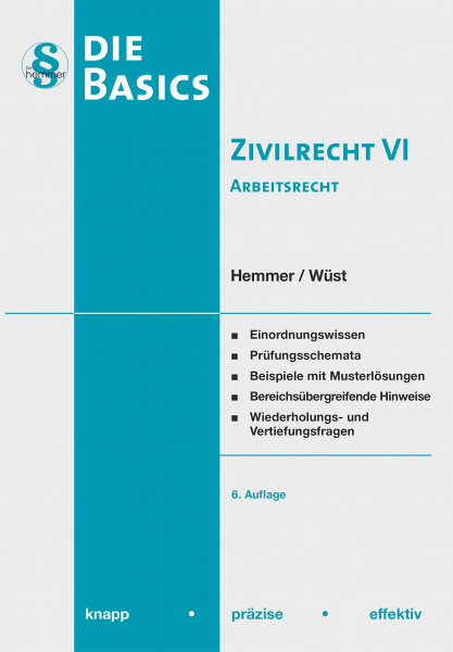 Basics Zivilrecht VI - Arbeitsrecht (Skripten - Zivilrecht)