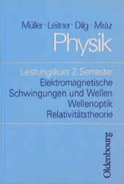 Physik - Kollegstufe: Physik, Leistungskurs 2. Semester