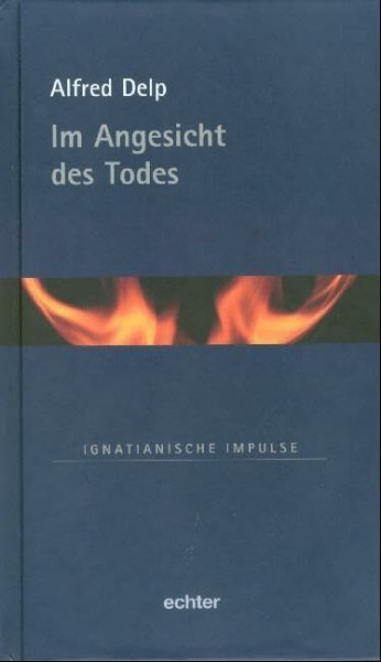 Im Angesicht des Todes (Ignatianische Impulse)
