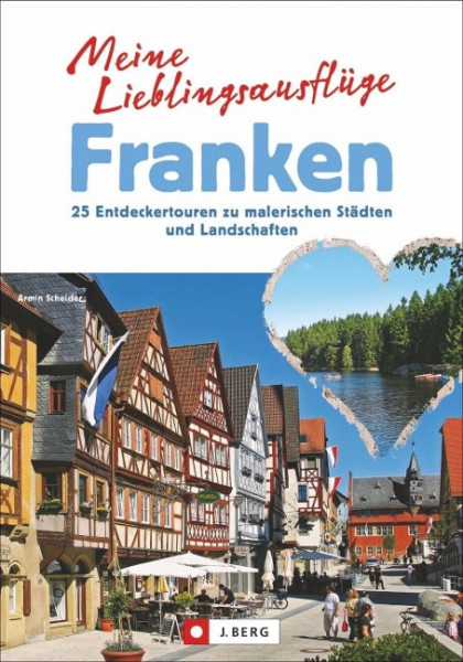 Meine Lieblingsausflüge Franken