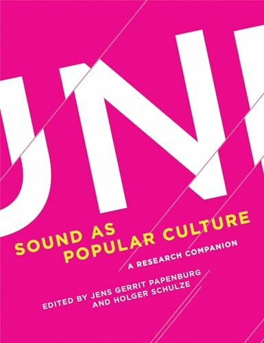 Sound as Popular Culture: A Research Companion (The MIT Press)