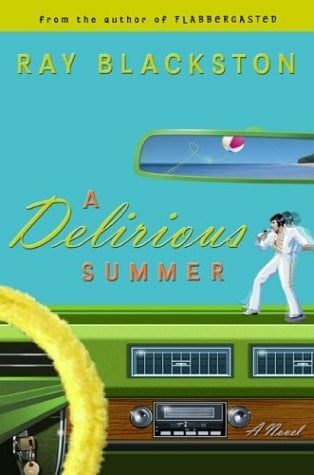 A Delirious Summer A Delirious Summer