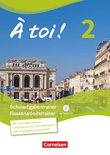 À toi ! - Zu allen Ausgaben - Band 2: Schulaufgaben- und Klassenarbeitstrainer - Mit eingelegten Lösungen und Audios online