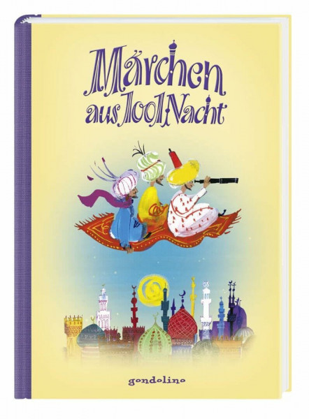 Märchen aus 1001 Nacht: Vorlesebuch und Geschenkbuch. Für 5: Bilderbuchklassiker zum Vorlesen für Kinder ab 5 Jahren