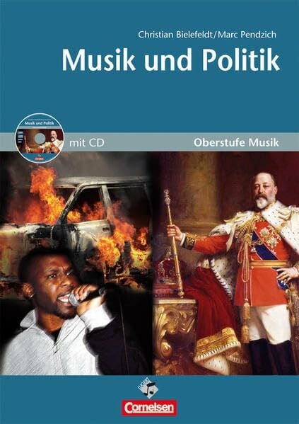 Oberstufe Musik: Musik und Politik (Mediapaket; Schülerheft mit CD): Arbeitsheft mit CD