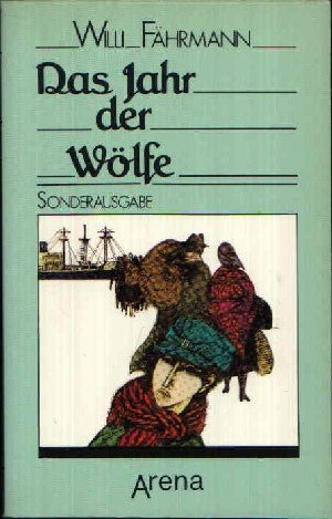 Das Jahr der Wölfe (Arena Taschenbücher)