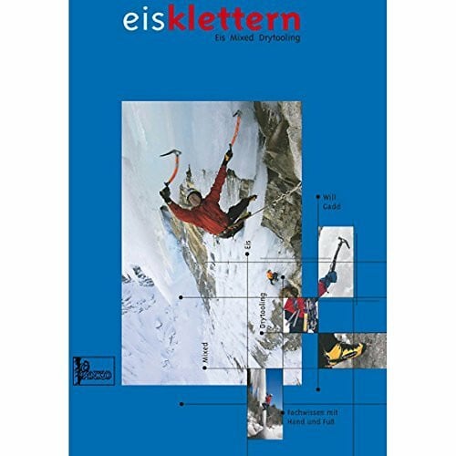 Lehrbuch "Eisklettern -: Eis Mixed Drytooling"