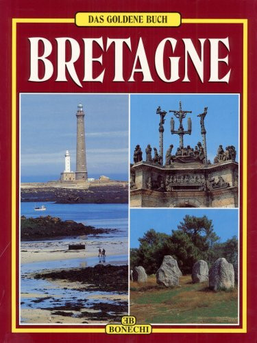 Bretagna. Ediz. tedesca (Libro d'oro)