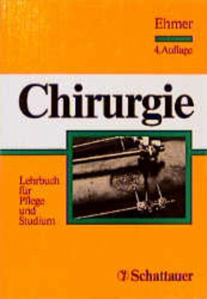 Chirurgie: Lehrbuch für Pflege und Studium