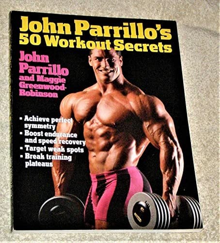 John Parrillo's 50 Workout Secrets John Parrillo's 50 Workout Secrets