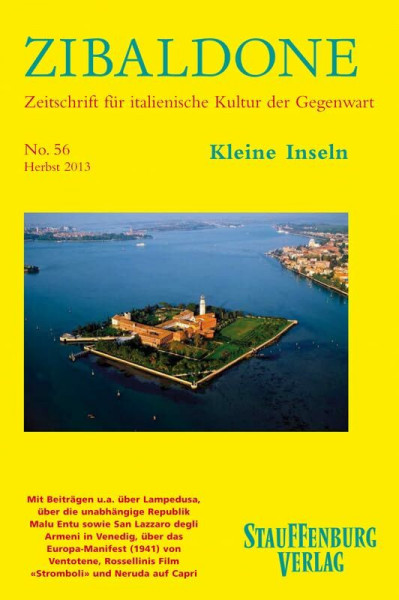 Kleine Inseln: Heft 56 / Herbst 2013 (Zibaldone: Zeitschrift für italienische Kultur der Gegenwart)