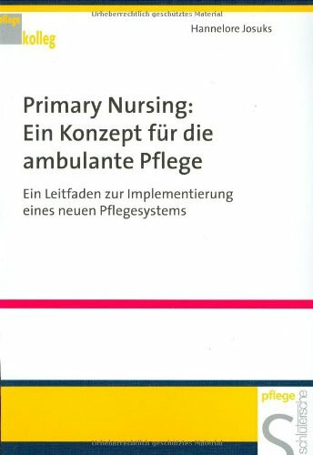Primary Nursing - Ein Konzept für die ambulante Pflege