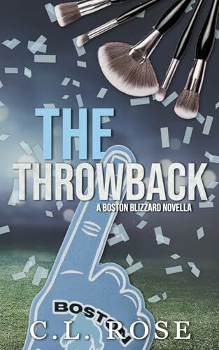 The Throwback: A Boston Blizzard Novella (Boston Blizzard Series)