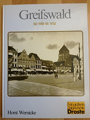 Greifswald so wie es war