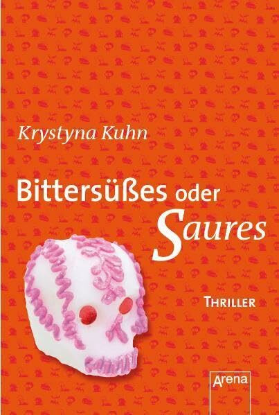 Bittersüßes oder Saures: Thriller (Mini-Thriller)