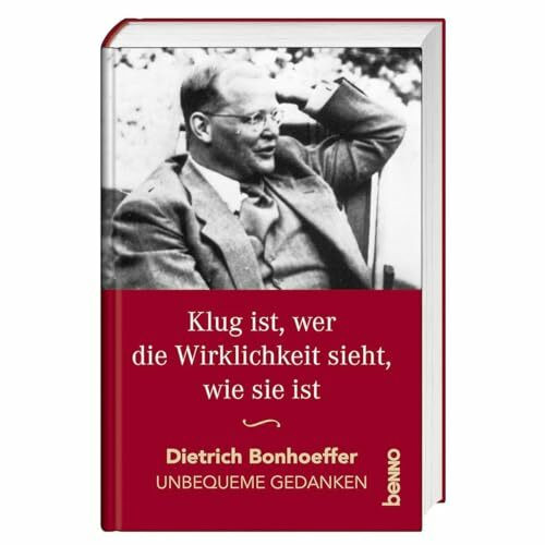 Klug ist, wer die Wirklichkeit sieht, wie sie ist: Unbequeme Gedanken