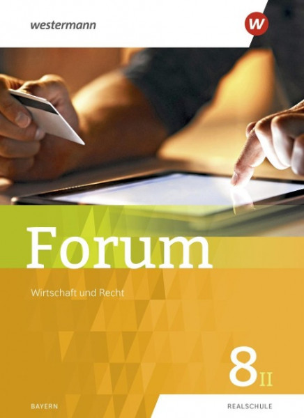 Forum 8. Schülerband. Wirtschaft und Recht / Sozialkunde