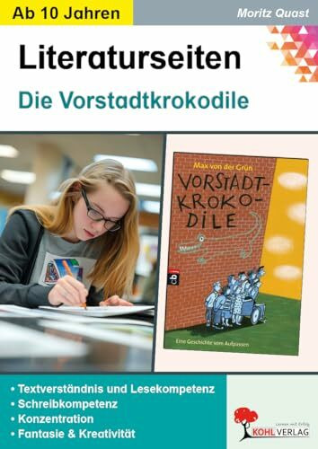 Die Vorstadtkrokodile – Literaturseiten mit Arbeitsblättern zur Lektüre Klasse 5-10 | Kapitelweise Aufarbeitung mit abwechslungsreichen Aufgaben | ... Schreiben: Literaturseiten mit Lösungen