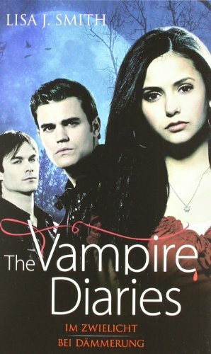 The Vampire Diaries: Im Zwielicht / Bei Dämmerung (Tagebuch eines Vampirs - Doppelbände, Band 1)