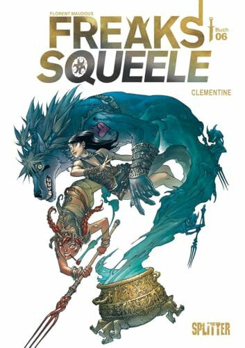 Freaks’ Squeele. Band 6: Clementine