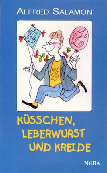 Küsschen, Leberwurst und Kreide: Indiskretionen aus dem Lehrerleben