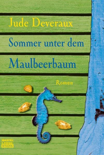 Sommer unter dem Maulbeerbaum (Bastei Lübbe Stars)