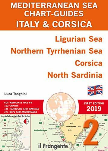 Italy & Corsica Ligurian Sea, Northern Tyrrhenian Sea, Corsica, North Sardinia. Mediterranean sea chart-guide. Ediz. illustrata (Vol. 2)