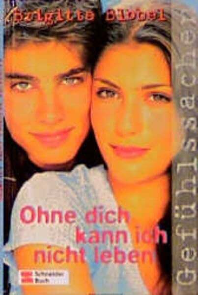 Gefühlssachen / Ohne dich kann ich nicht leben