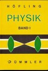 Physik, Bd.1: Physik I /Sekundarstufe I