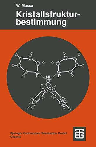 Kristallstrukturbestimmung (Teubner Studienbücher Chemie)