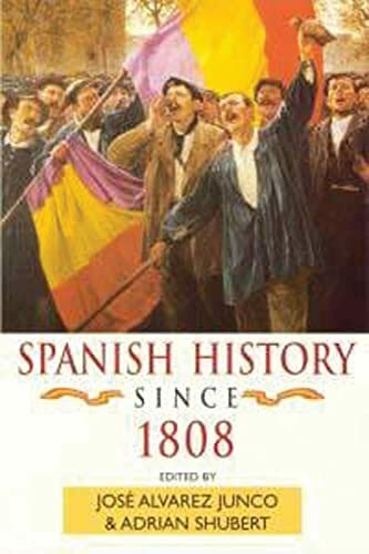 Spanish History Since 1808 (Hodder Arnold Publication)