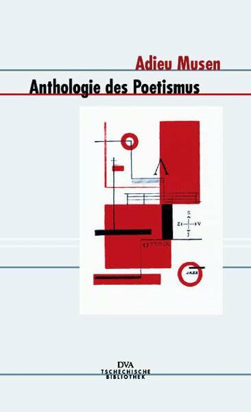 Adieu Musen: Anthologie des Poetismus