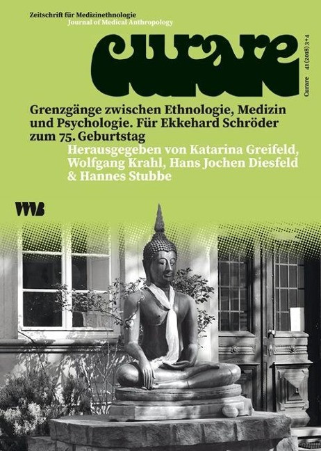 Curare. Zeitschrift für Medizinethnologie / Journal of Medical Anthropology / Grenzgänge zwisc...