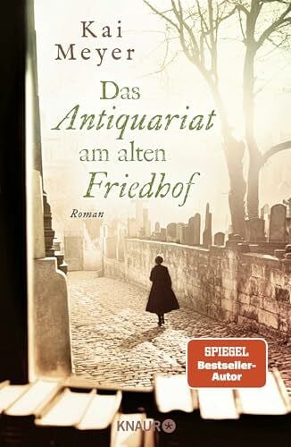 Das Antiquariat am alten Friedhof: Roman (Die Geheimnisse des Graphischen Viertels, Band 4)