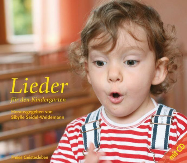Lieder für den Kindergarten (Arbeitsmaterial aus den Waldorfkindergärten)