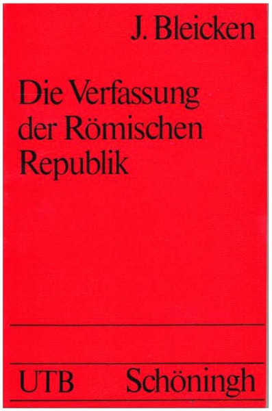 Der Verfassung der Römischen Republik. Grundlagen u. Entwicklung
