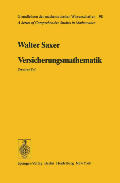 Versicherungsmathematik (Grundlehren der mathematischen Wissenschaften: A Series of Comprehensive Studies in Mathematics)