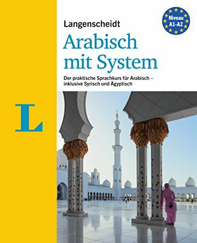Langenscheidt Arabisch mit System - Sprachkurs für Anfänger und Fortgeschrittene: Der praktische Sprachkurs für Arabisch (inkl. Syrisch und ... A1-A2 (Langenscheidt Sprachkurse mit System)