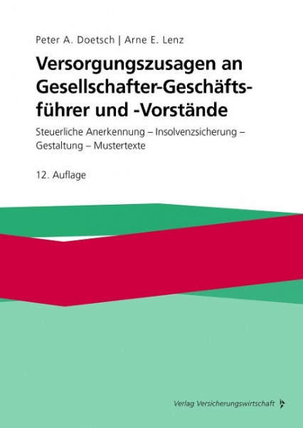 Versorgungszusagen an Gesellschafter-Geschäftsführer und -Vorstände