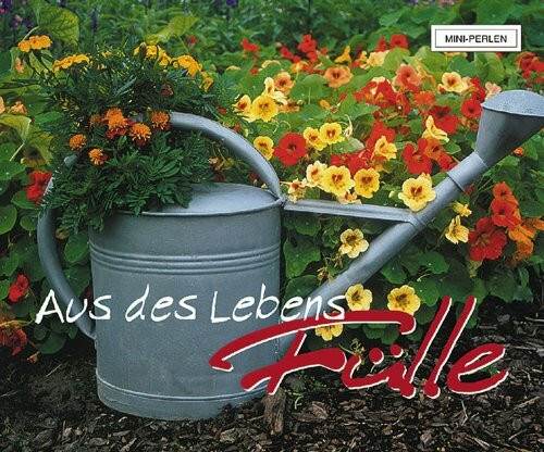 Aus des Lebens Fülle