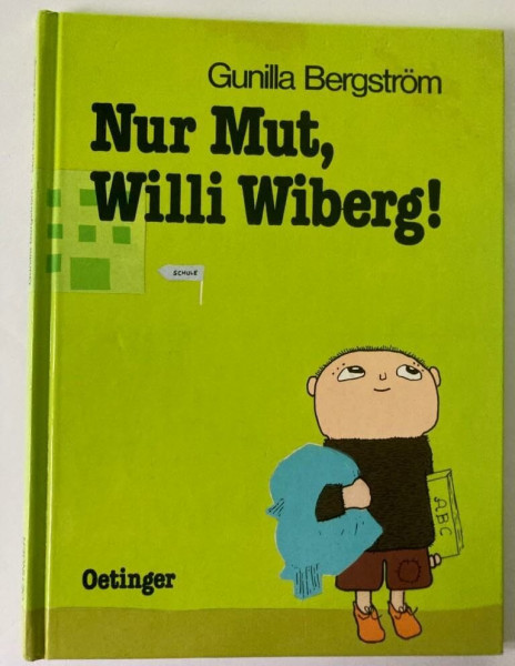 Nur Mut, Willi Wiberg!