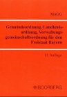 Gemeindeordnung, Landkreisordnung, Verwaltungsgemeinschaftsordnung für den Freistaat Bayern