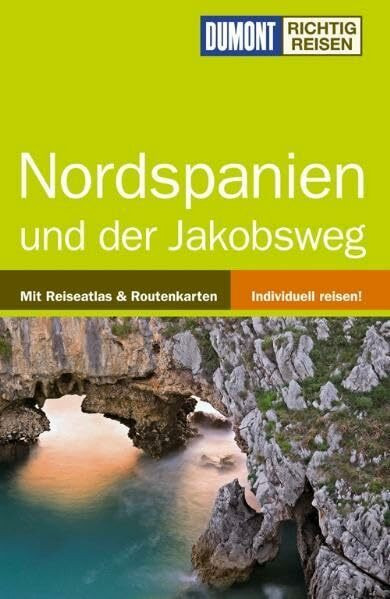 DuMont Richtig Reisen Reiseführer Nordspanien: und der Jakobsweg