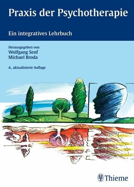 Praxis der Psychotherapie: Ein integratives Lehrbuch