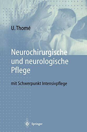 Neurochirurgische und neurologische Pflege: mit Schwerpunkt Intensivpflege