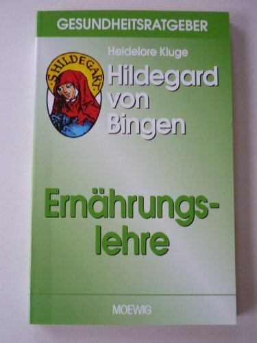 Hildegard von Bingen. Ernährungslehre