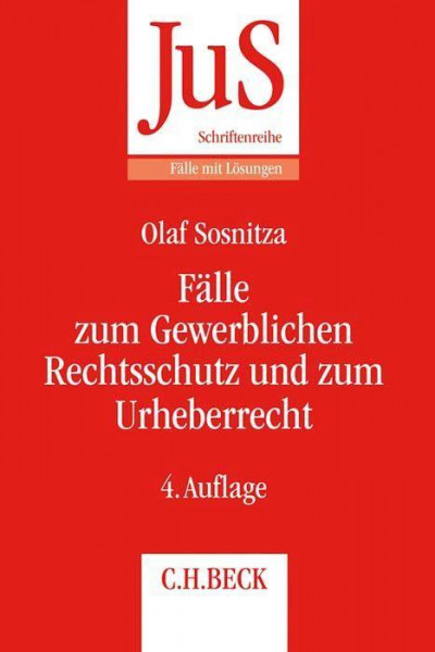 Fälle zum Gewerblichen Rechtsschutz und Urheberrecht