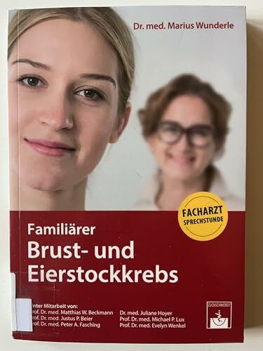Familiärer Brust- und Eierstockkrebs