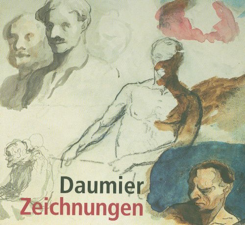 Honoré Daumier: Katalog zur Ausstellung im Kunsthaus Zürich vom 7.12.2007-24.02.2008